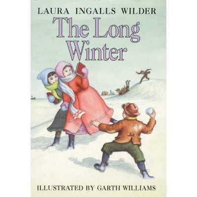 The Long Winter - (Little House) by  Laura Ingalls Wilder (Hardcover)