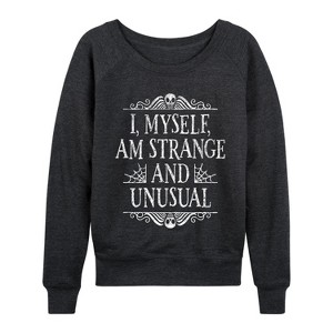 Women's - Instant Message - I Myself am Strange and Unusual Lightweight French Terry Wide Neck Long Sleeve Graphic Shirt - 1 of 4
