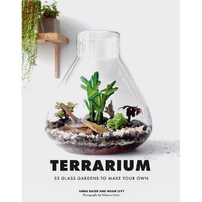  Terrarium - by  Anna Bauer & Noam Levy (Hardcover) 