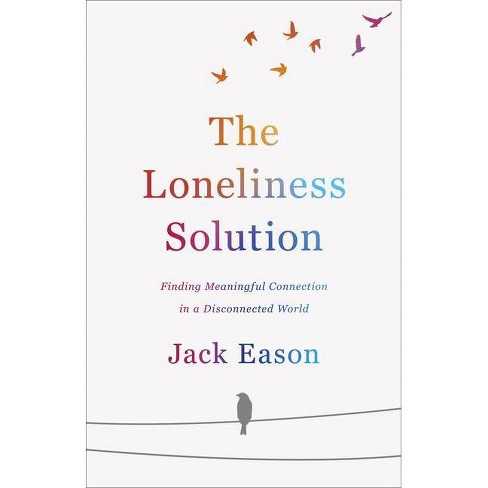 Download The Loneliness Solution By Jack Eason Paperback Target