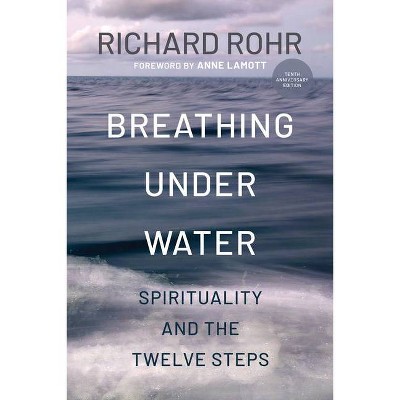 Breathing Under Water - 2nd Edition by  Richard Rohr (Paperback)