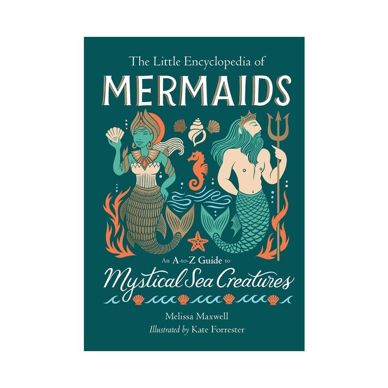 The Little Encyclopedia of Mermaids - (The Little Encyclopedias of Mythological Creatures) by  Melissa Maxwell (Hardcover), 1 of 2
