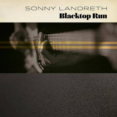 Sonny Landreth - Blacktop Run (CD)