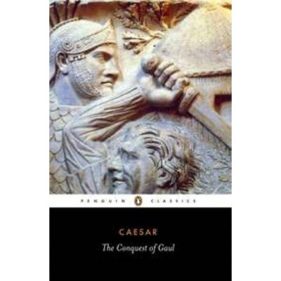 The Conquest of Gaul - (Penguin Classics) by  Julius Caesar (Paperback)