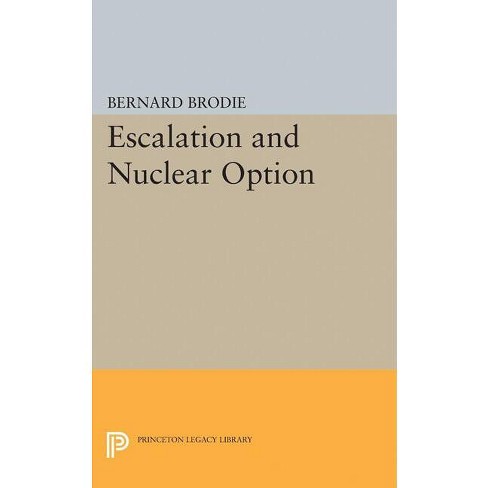 Escalation And Nuclear Option princeton Legacy Library By