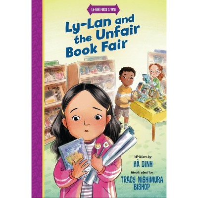 Ly-LAN and the Unfair Book Fair - (Ly-LAN Finds a Way) by  Hà Dinh (Paperback)