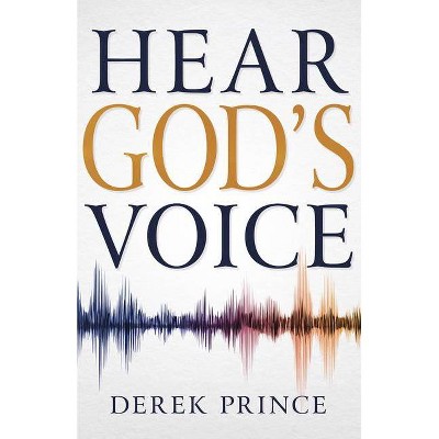 Hear God's Voice - by  Derek Prince (Paperback)