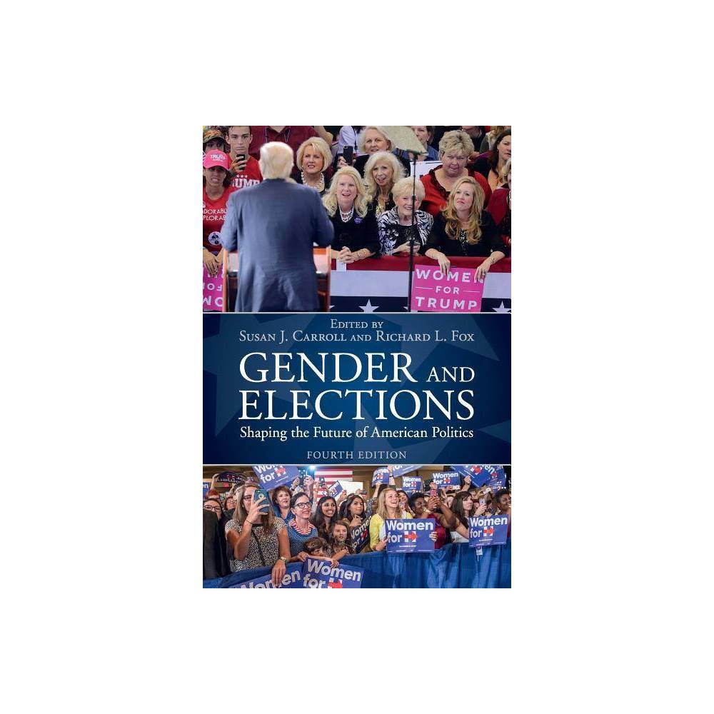 ISBN 9781108405416 product image for Gender and Elections - 4th Edition by Susan J Carroll & Richard L Fox (Paperback | upcitemdb.com