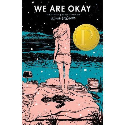  We Are Okay - by  Nina Lacour (Paperback) 