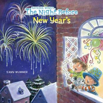 The Night Before New Year's - by  Natasha Wing (Paperback)