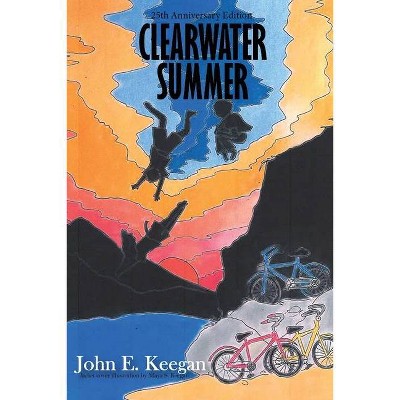 Clearwater Summer - by  John Keegan (Paperback)