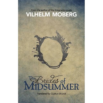 The Brides of Midsummer - by  Vilhelm Moberg (Paperback)