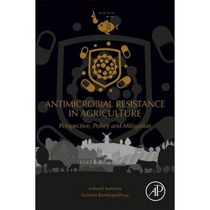Antimicrobial Resistance in Agriculture - by  Indranil Samanta & Samiran Bandyopadhyay (Paperback) - 1 of 1