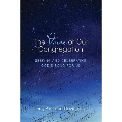 The Voice of Our Congregation - by  Terry W York & C David Bolin (Paperback)