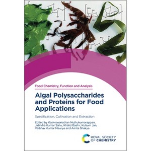 Algal Polysaccharides and Proteins for Food Applications - (Hardcover) - 1 of 1