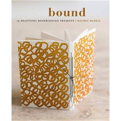 Bound - by  Rachel Hazell (Paperback)