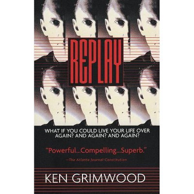 Replay - by  Ken Grimwood (Paperback)