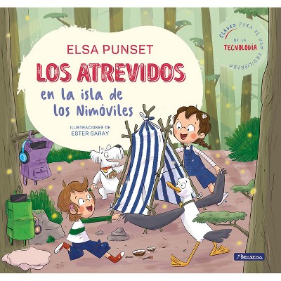 Los Atrevidos En La Isla de Los Nimóviles / The Daring on Nomobiles Island (Workshop of Emotions) - by  Elsa Punset (Hardcover)