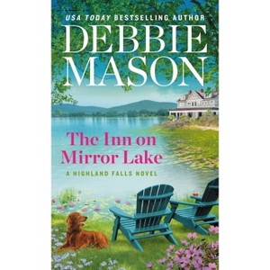 The Inn on Mirror Lake - (Highland Falls) by  Debbie Mason (Paperback) - 1 of 1