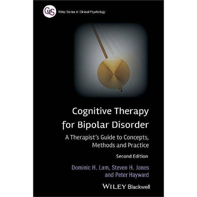  Cognitive Therapy for Bipolar Disorder - (Wiley Series in Clinical Psychology (Paperback)) 2nd Edition (Paperback) 