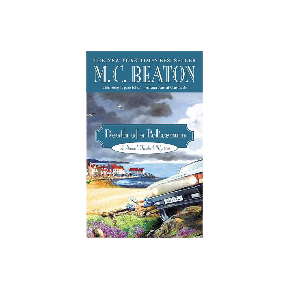 Death of a Policeman - (Hamish Macbeth Mystery) by M C Beaton (Paperback)