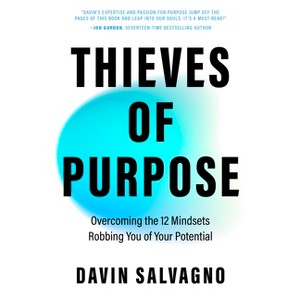 Thieves of Purpose - by Davin Salvagno - 1 of 1