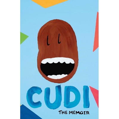 Cudi - by  Scott Kid Cudi Mescudi (Hardcover)