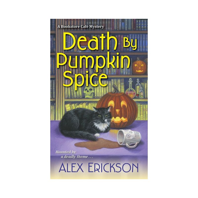 Death by Pumpkin Spice - (Bookstore Cafe Mystery) by  Alex Erickson (Paperback), 1 of 2