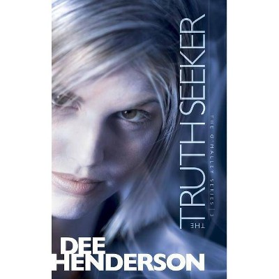 The Truth Seeker - (O'Malley) by  Dee Henderson (Paperback)