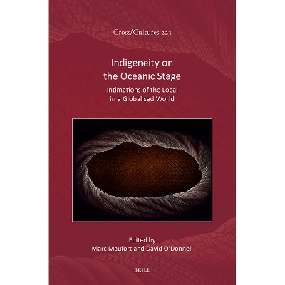Indigeneity on the Oceanic Stage - (Cross/Cultures) (Hardcover)