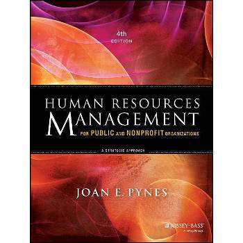 Human Resources Management for Public and Nonprofit Organizations - (Essential Texts for Nonprofit and Public Leadership and Mana) 4th Edition