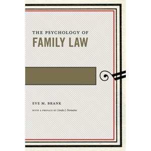 The Psychology of Family Law - (Psychology and the Law) by  Eve M Brank (Hardcover) - 1 of 1