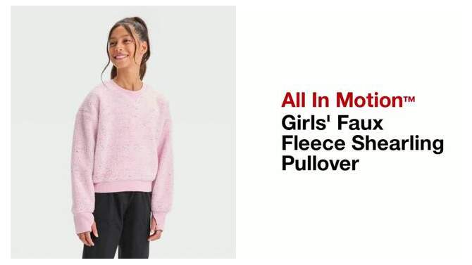 Girls&#39; Faux Fleece Shearling Pullover - All In Motion™, 2 of 5, play video
