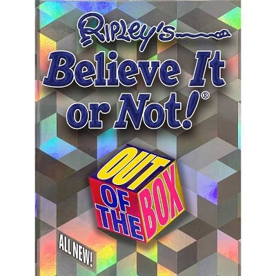 Ripley's Believe It or Not! Out of the Box - (Annual) by  Ripley Publishing (Hardcover)