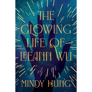 The Glowing Life of Leeann Wu - by Mindy Hung - 1 of 1