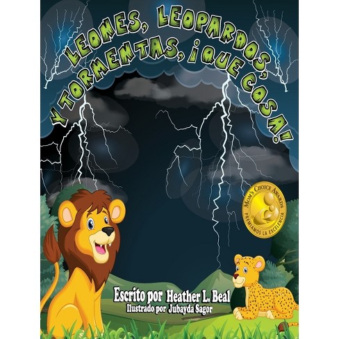 Leones, Leopardos Y Tormentas, ¡que Cosa! (spanish Edition) - By Heather L  Beal (hardcover) : Target