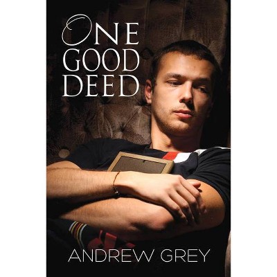 One Good Deed - by  Andrew Grey (Paperback)
