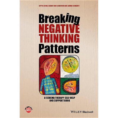 Breaking Negative Thinking Patterns - by  Gitta Jacob & Hannie Van Genderen & Laura Seebauer (Paperback)