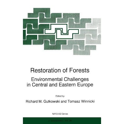 Restoration of Forests - (NATO Science Partnership Subseries: 2) by  R M Gutkowski & Tomasz Winnicki (Hardcover)