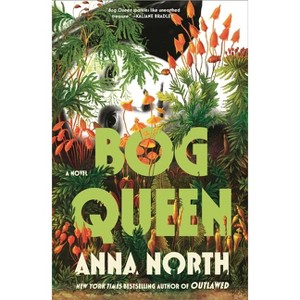 Bog Queen - by  Anna North (Hardcover) - 1 of 1