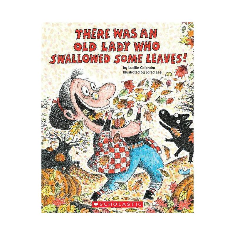 There Was an Old Lady Who Swallowed Some Leaves! - by  Lucille Colandro (Paperback), 1 of 2