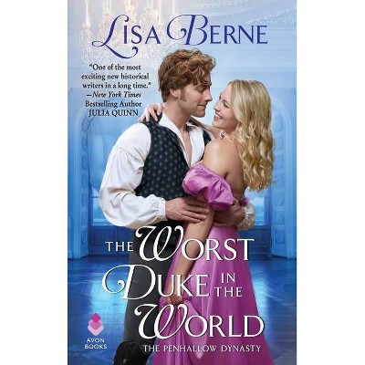 The Worst Duke in the World - (Penhallow Dynasty) by  Lisa Berne (Paperback)