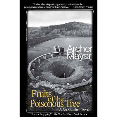 Fruits of the Poisonous Tree - (Joe Gunther Mysteries) by  Archer Mayor (Paperback)