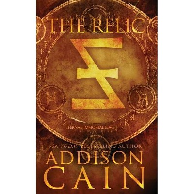 The Relic - by  Addison Cain (Paperback)