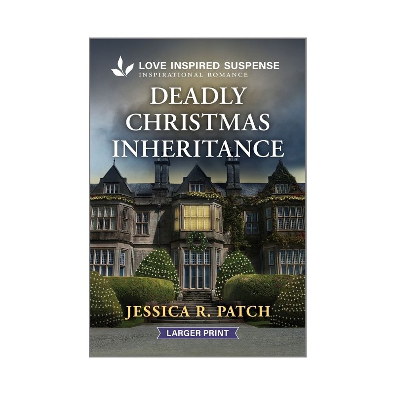 Deadly Christmas Inheritance - (Texas Crime Scene Cleaners) Large Print by  Jessica R Patch (Paperback), 1 of 2