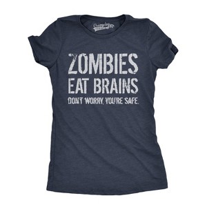 Womens Zombies Eat Brains So You're Safe Funny T Shirt Halloween Living Dead Tee - Crazy Dog Women's T Shirt - 1 of 4