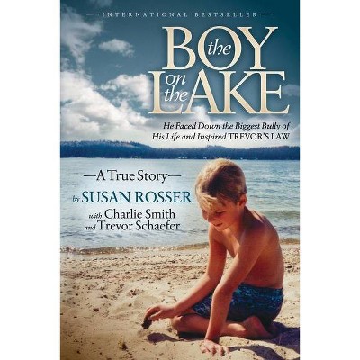 The Boy on the Lake - by  Susan Rosser (Paperback)