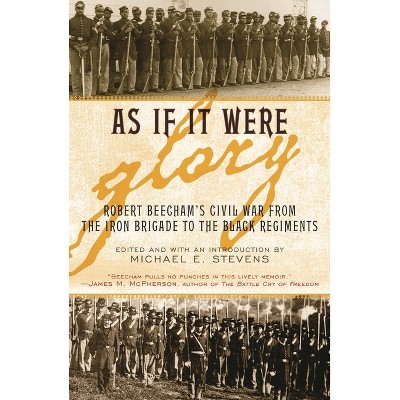 As If It Were Glory - by  Michael E Stevens (Hardcover)