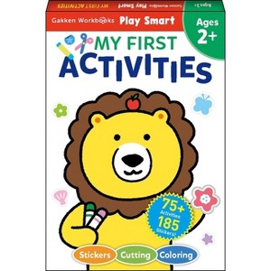 Play Smart My First Activities 2+ - by  Gakken Early Childhood Experts (Paperback) - 1 of 1