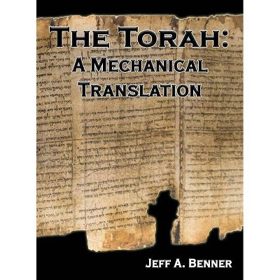 The Torah - by  Jeff A Benner (Hardcover)